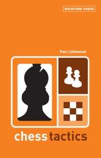 Chess Tactics - Paul Littlewood - E-Book