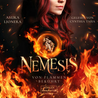 Von Flammen berührt - Nemesis, Band 1 (ungekürzt) - Asuka Lionera - Hörbuch