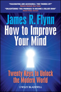 How To Improve Your Mind - James R. Flynn - E-Book