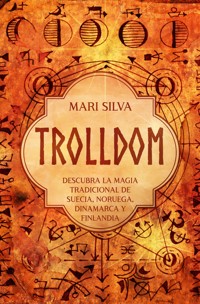Trolldom - Mari Silva - E-Book