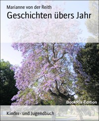 Geschichten übers Jahr - Marianne von der Reith - E-Book
