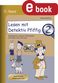 Lesen mit Detektiv Pfiffig, Klasse 2 - Bernd Wehren - E-Book