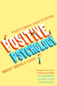 Positive Psychology - Bridget Grenville-Cleave - E-Book