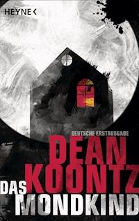 Das Mondkind - Dean Koontz - E-Book
