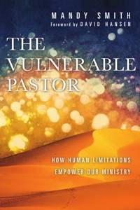 The Vulnerable Pastor - Mandy Smith - E-Book