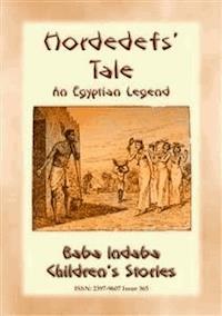 HORDEDEF’S TALE - An Ancient Egyptian Legend for Children - Anon E. Mouse - E-Book