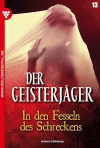 In den Fesseln des Schreckens - Andrew Hathaway - E-Book