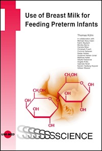 Use of Breast Milk for Feeding Preterm Infants - Thomas Kuhn - E-Book