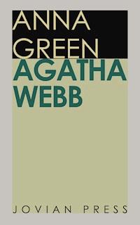 Agatha Webb - Anna Katharine Green - E-Book