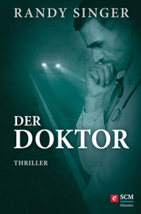 Der Doktor - Randy Singer - E-Book