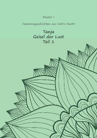Tanja - Geisel der Lust - Master I - E-Book