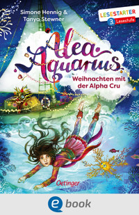 Alea Aquarius. Weihnachten mit der Alpha Cru - Tanya Stewner - E-Book