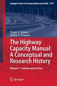The Highway Capacity Manual: A Conceptual and Research History - Roger P. Roess - E-Book