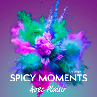 Avec Plaisir - Erotische Geschichte - spicy moments, Band 16 (Ungekürzte Lesung) - spicy moments by argon - Hörbuch