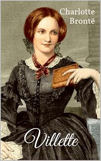 Villette - Charlotte Bronte - E-Book + Hörbuch