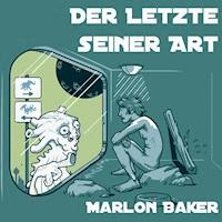 Der Letzte seiner Art -  - Hörbuch