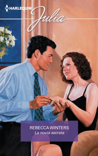 La novia secreta - Rebecca Winters - E-Book