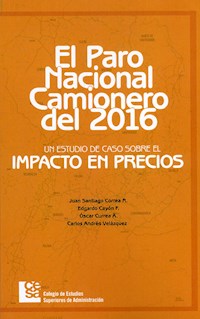 Paro nacional camionero del 2016 - Juan Santiago Correa Restrepo - E-Book