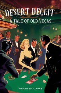 Desert Deceit - Maarten Loose - E-Book