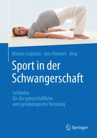 Sport in der Schwangerschaft - - E-Book
