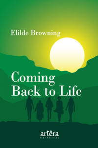 Coming Back to Life - Elilde Browning - E-Book