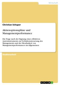 Aktienoptionspläne und Managementperformance - Christian Schaper - E-Book
