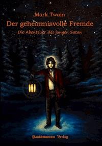 Der geheimnisvolle Fremde - Mark Twain - E-Book