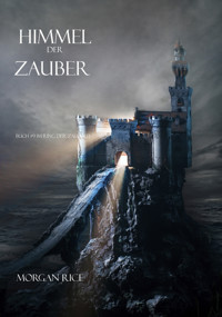 Himmel der Zauber (Der Ring der Zauberei — Band 9) - Morgan Rice - E-Book