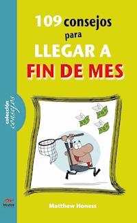 109 consejos para llegar a fin de mes - Matthew Honess - E-Book