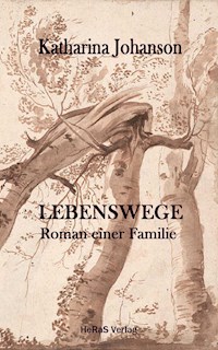 Lebenswege - Katharina Johanson - E-Book