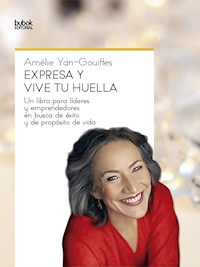 Expresa y vive tu huella - Amélie Yan-Gouiffes - E-Book
