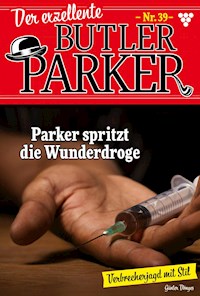 Parker spritzt die Wunderdroge - Günter Dönges - E-Book