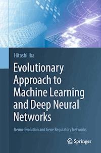 Evolutionary Approach to Machine Learning and Deep Neural Networks - Hitoshi Iba - E-Book