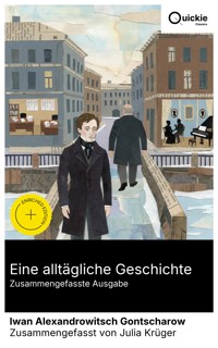 Eine alltägliche Geschichte (Zusammengefasste Ausgabe) - Iwan Alexandrowitsch Gontscharow - E-Book