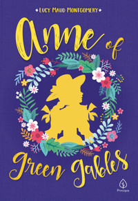 Anne of Green Gables - Lucy Maud Montgomery - E-Book