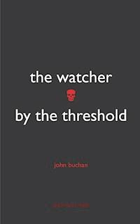 The Watcher by the Threshold - John Buchan - E-Book