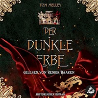 Der dunkle Erbe - Tom Melley - Hörbuch