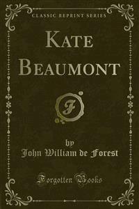 Kate Beaumont - John William de Forest - E-Book