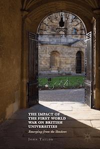 The Impact of the First World War on British Universities - John Taylor - E-Book