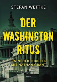 Der Washington-Ritus - Stefan Wettke - E-Book
