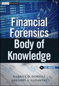 Financial Forensics Body of Knowledge - Darrell D. Dorrell - E-Book