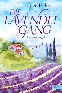 Die Lavendelgang Gesamtausgabe - Inge Helm - E-Book