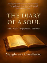 The Diary of a Soul – Part One (September-February) - Margherita Coralluzzo - E-Book