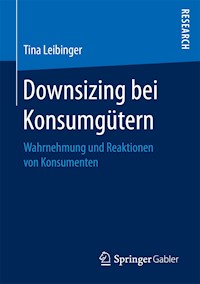 Downsizing bei Konsumgütern - Tina Leibinger - E-Book