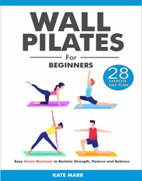 Wall Pilates For Beginners - Marr Kate - E-Book