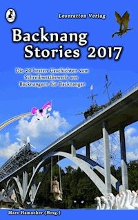 Backnang Stories 2017 - Melanie Zecca - E-Book