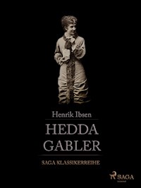 Hedda Gabler - Henrik Ibsen - E-Book
