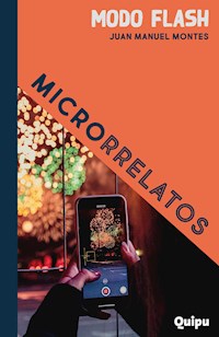 Modo flash - Juan Manuel Montes - E-Book