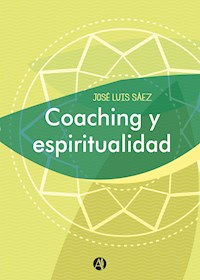 Coaching y espiritualidad - José Luis Sáez - E-Book