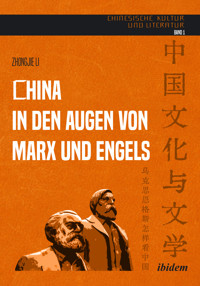 China in den Augen von Marx und Engels - Zhongjie Li - E-Book